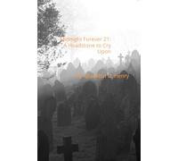 Midnight Forever 21: A Headstone to Cry Upon