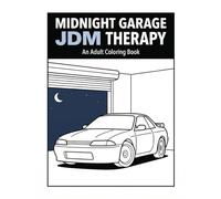 Midnight Garage JDM Therapy: An Adult Coloring Book