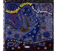 Midnight Groove: Art of Smooth Jazz by Various Artists