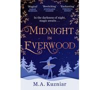 Midnight in Everwood: The debut historical romance and new magical fairy tale re