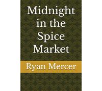 Midnight in the Spice Market