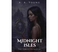 Midnight Isles: The Family Heirloom