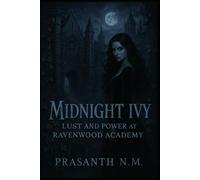 Midnight Ivy: Lust and Power at Ravenwood Academy