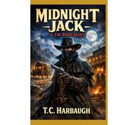 Midnight Jack: Or The Road-Agent