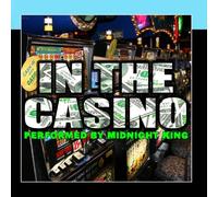 Midnight King - in The Casino [Import]