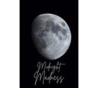 Midnight Madness: 6x9 Journal with 120 blank lined notebook pages