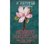 Midnight Magnolias Volume Three: Books 8 - 10