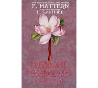 Midnight Magnolias Volume Two: BOOKS 5-7