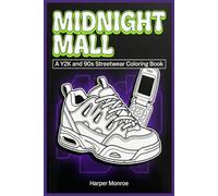 Midnight Mall: A Y2K and 90s Streetwear Coloring Book