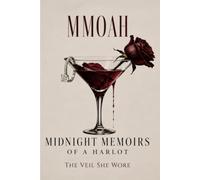 Midnight Memoirs Of A Harlot: The Veil She Wore