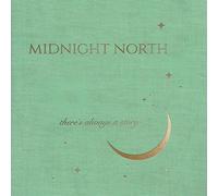 Midnight North There's Always A Story (Vinyl LP)