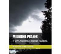 MIDNIGHT PRAYER: 31 DAYS NIGHTTIME PRAYER JOURNAL