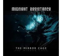 Midnight Resistance - The Mirror Cage