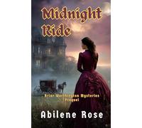 Midnight Ride: Briar Worthington Mysteries Prequel
