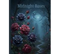 Midnight Roses: Journal To Write In. For Women