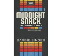 Midnight Snack: The Cathedral - Book 2 (A Twisted Lakes Novel)