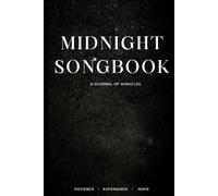 Midnight Songbook: A Journal of Miracles