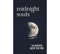 Midnight Souls: A poetry collection about love, darkness and after-hour cravings.