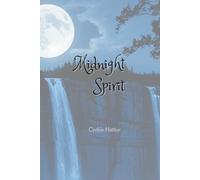 Midnight Spirit: A Mythical Tale Written by a Young Reader