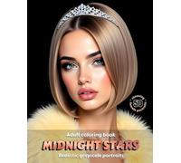MIDNIGHT STARS - Adult Coloring Book | Realistic Grayscale Portraits | Stunning female portraits to color | Relax, creativity, stress relief: English Edition