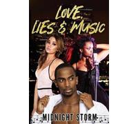 Midnight Storm Love, Lies and Music (Tascabile)