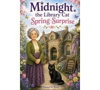 Midnight The Library Cat- Spring Surprise