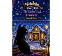 Midnight The Library Cat- The Winter Wish