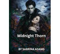 Midnight Thorn: A Dark Vampire Romance of Blood, Secrets, and Ancient Power