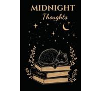 Midnight Thoughts: A Lined Journal with Inspiring Quotes for Nighttime Reflection