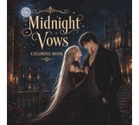Midnight Vows: A Dark Romance Coloring Book for Adults
