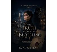Midnight Vows in Paris: The Truth Behind the Bloodline