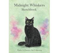 Midnight Whiskers Sketchbook: A Watercolor Black Cat Sketchbook for Drawing, Creativity, and Artistic Expression