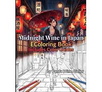Midnight Wine in Japan: Elegant Japanese Women Coloring Book