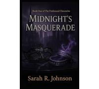 Midnight's Masquerade: Book One of The Firebound Chronicles
