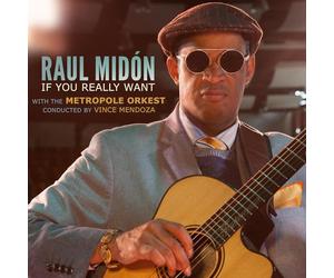 Midon Raul With Metropole Orkest - If You Really Want