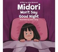 Midori Won't Say Good Night: The Midori Series