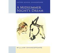 Midsummer Night's Dream (2009 edition): Oxford School Shakespeare Reprint Edition by Shakespeare, William published by OUP Oxford (2009)