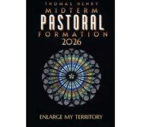 Midterm Pastoral Formation 2026: Enlarge My Territory: 5