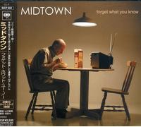 MIDTOWN - FORGET WHAT YOU KNOW + 2