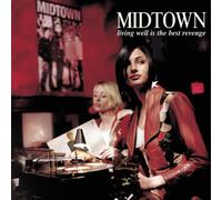 Midtown - Living Well Is the Best Reveng