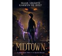 Midtown: The Forsaken Virus of the Black Realm
