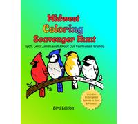 Midwest Coloring Scavenger Hunt: Midwest Coloring Scavenger Hunt: Spot, Color, and Learn About Our Feathered Friends