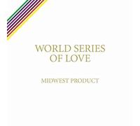 Midwest Product - World Series Of Love