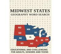 Midwest States Geography Word Search: Technical and Challenging. Learn new things about each state. | 8.5 x 11.0 50 Puzzles | Easy to Read for Adults, Seniors and Teens