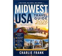 Midwest USA Travel Guide 2026