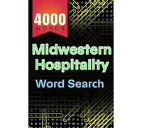 Midwestern Hospitality Word Search Book | 4000 Hidden Words in 200 Unique Puzzles with Words Hidden Across Themed Grids: Explore Midwestern Charm ... Perfect for Adults, Seniors, and Teens.