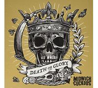 Midwich Cuckoos - Death Or Glory (+40 Pg Booklet)