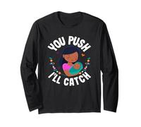 Midwife You Push I'll Catch Heartfelt Design Maglia a Manica