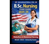 Midwifery & Obstetrical Nursing B.Sc. Nursing Exam Guide 2025-26: INC Syllabus | All Universities | Notes, MCQs, PYQs & Quick Revision