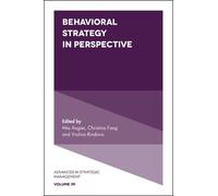Mie Augier Behavioral Strategy in Perspective (Copertina rigida)